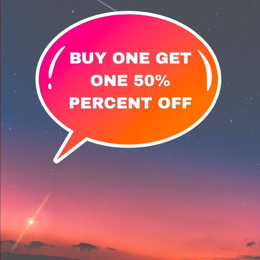 WHOLE SHOP BUY ONE GET ONE 50% PERCENT OFF